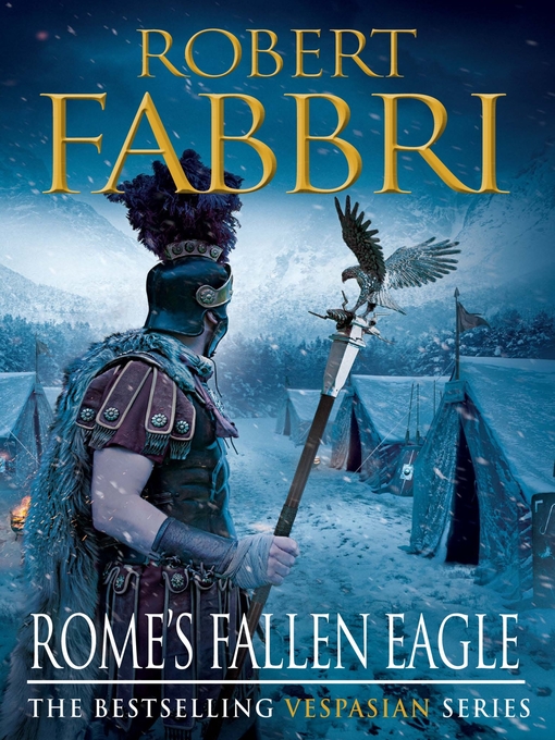 Title details for Rome's Fallen Eagle by Robert Fabbri - Available